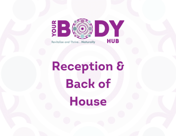 Reception & Back of House Attendant to Join our Team - Your Body Hub